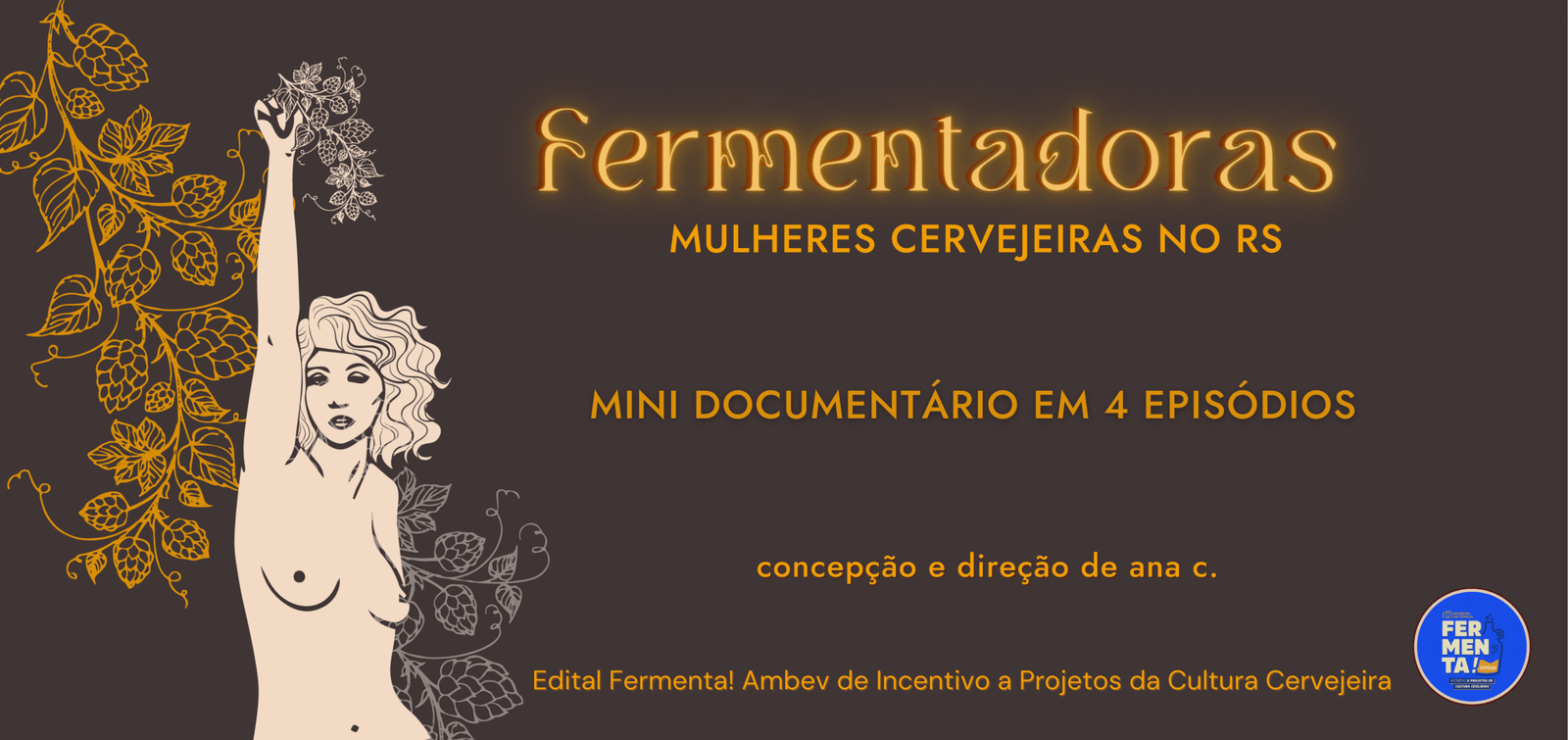 Fermentadoras Mini Doc | Estreia e circulação